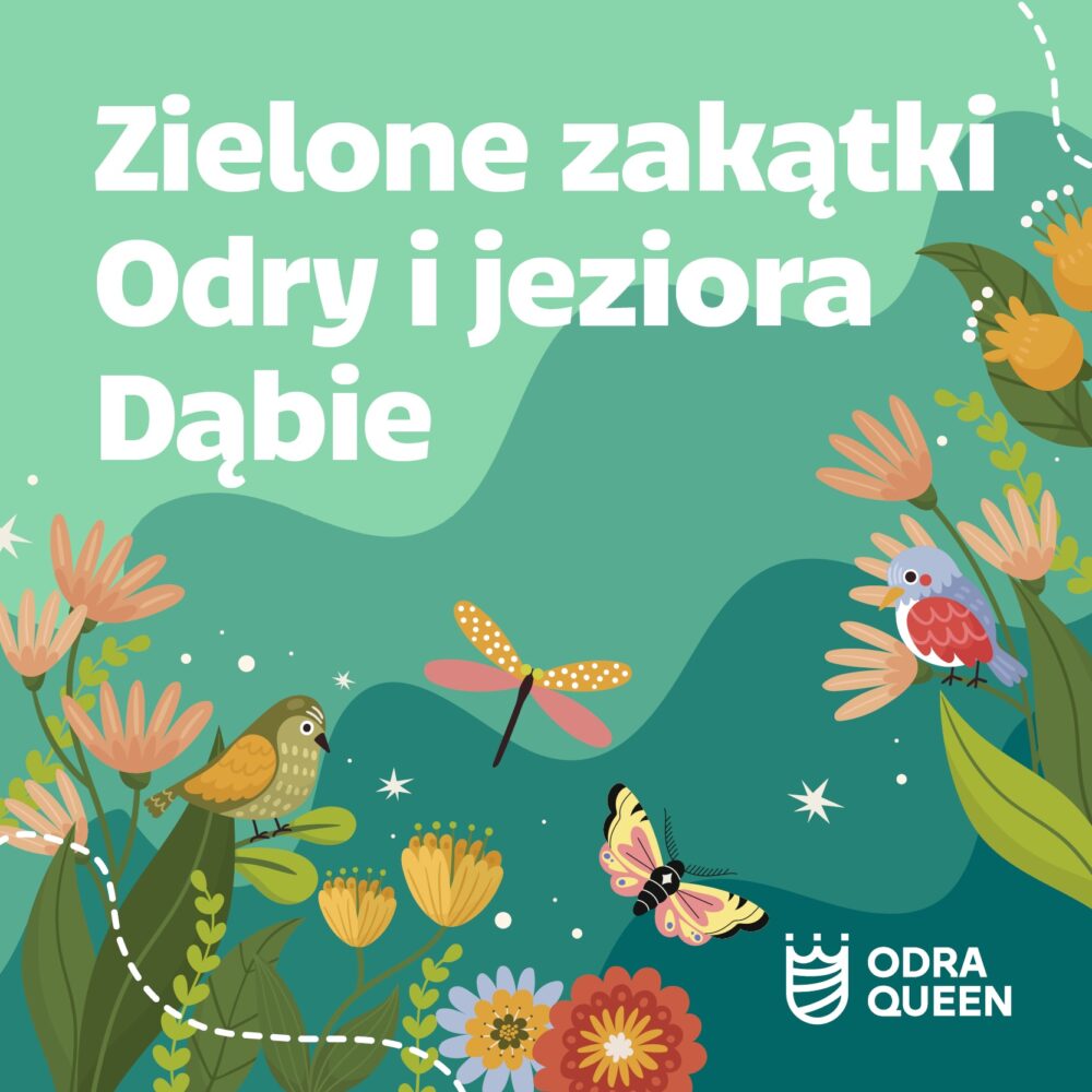 Zielone zakątki Odry i jeziora Dąbie